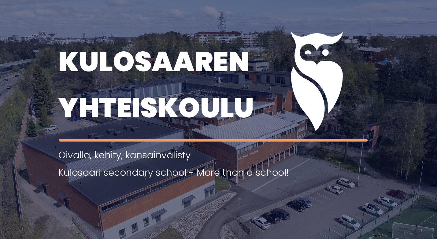 Kulosaaren yhteiskoulun peruskoulu sekä koulumme pöllölogo. Oivalla, kehity, kansainvälisty. Kulosaari secondary school - More than a school!